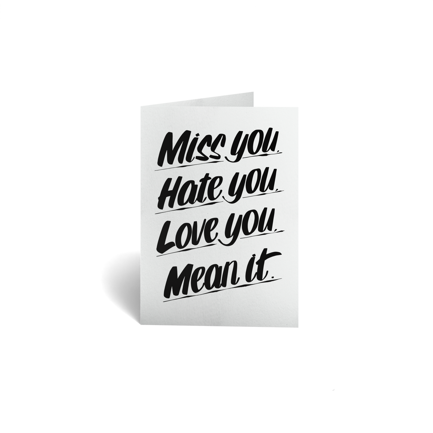 Love Keepsake Greeting Card - Miss you, hate you, love you, mean it