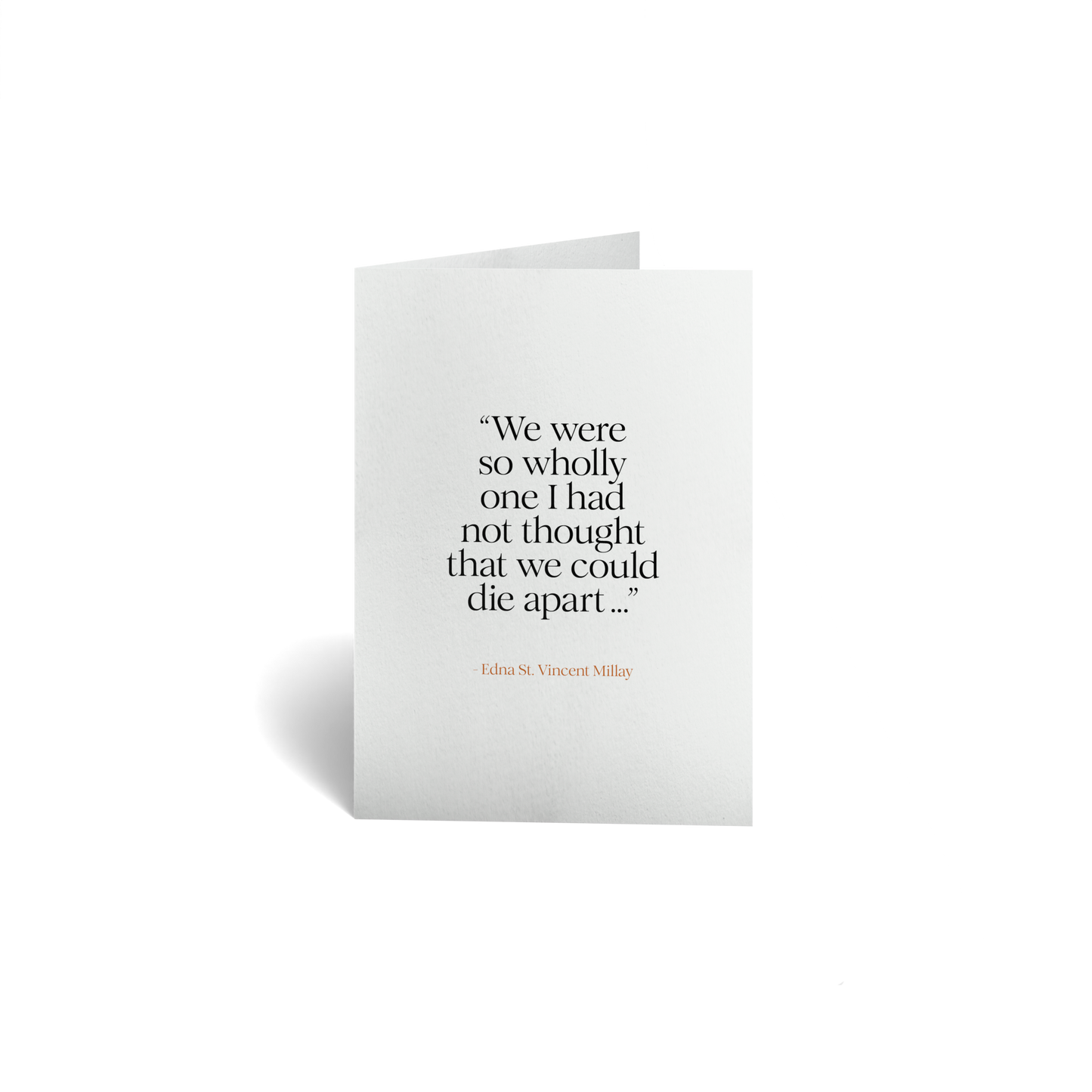 Love Keepsake Greeting Card - Edna St. Vincent Millay Quote