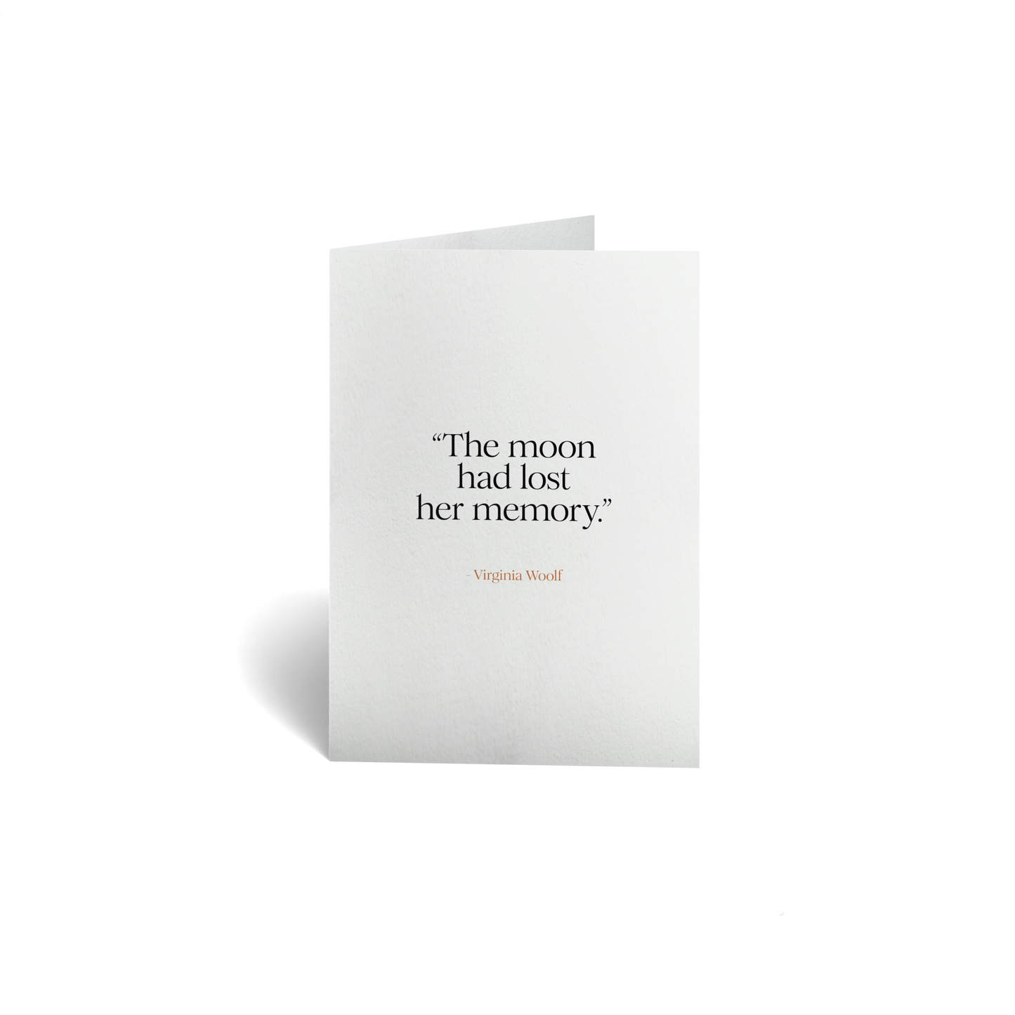 Just Because Keepsake Greeting Card - Virginia Woolf Life Quote